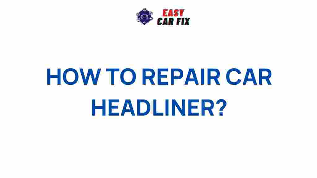 car-headliner-repair