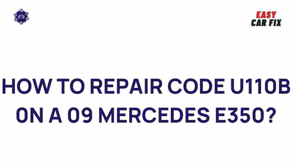 mercedes-e350-code-u110b-troubleshooting