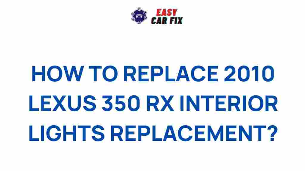 2010-lexus-350-rx-interior-light-replacement