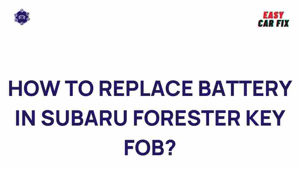 subaru-forester-key-fob-battery-replacement