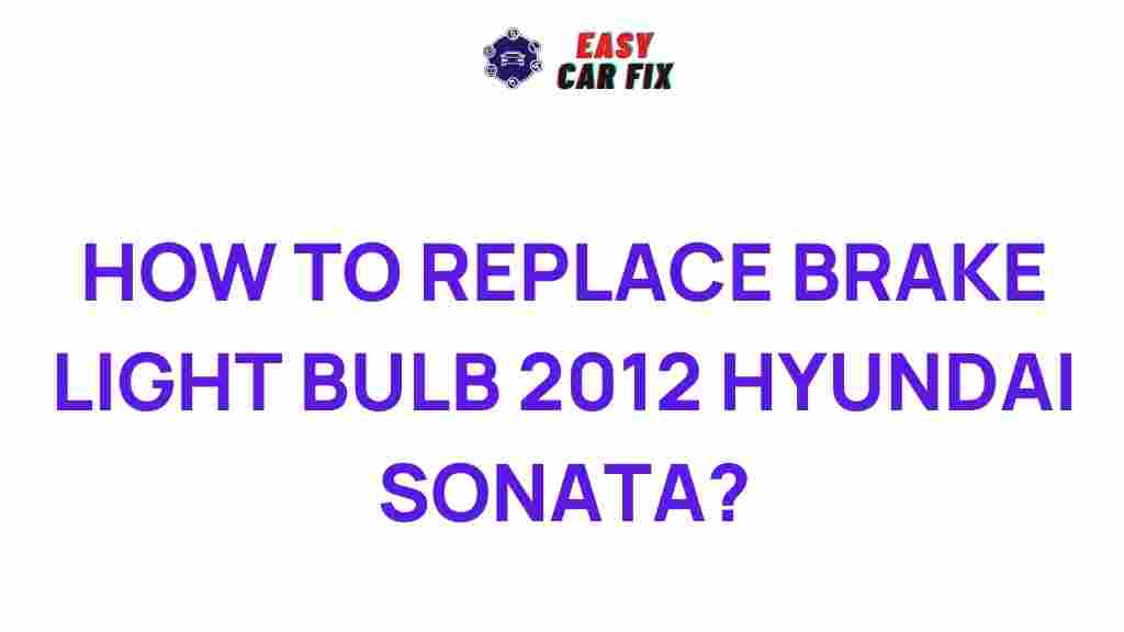 brake-light-bulb-replacement-2012-hyundai-sonata