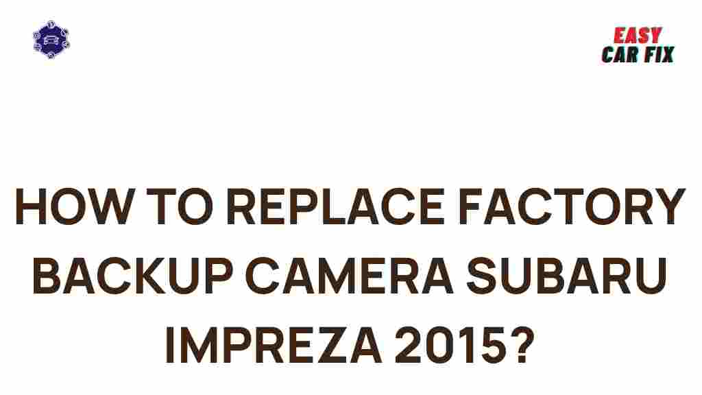 upgrade-subaru-impreza-backup-camera