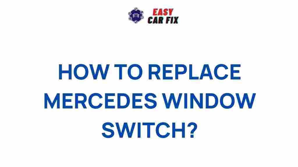 mercedes-window-switch-replacement