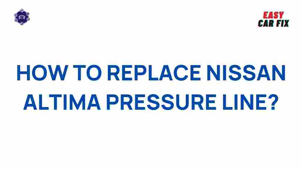 nissan-altima-pressure-line-replacement