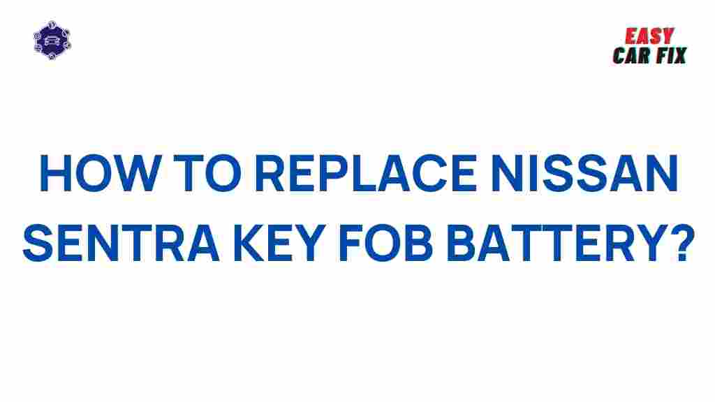 nissan-sentra-key-fob-battery-replacement
