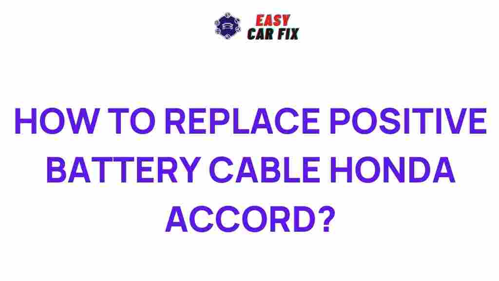 honda-accord-positive-battery-cable-replacement