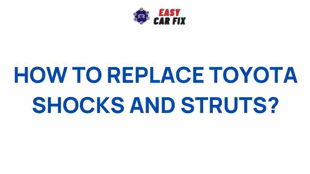 replacing-toyota-shocks-struts