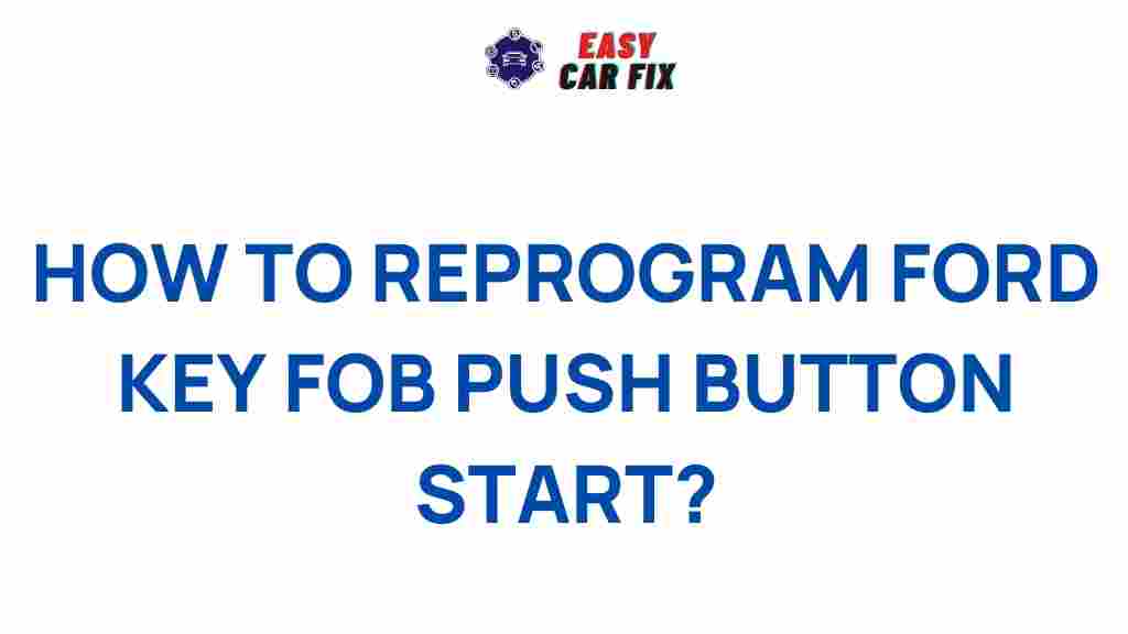 reprogram-ford-key-fob-push-button-start
