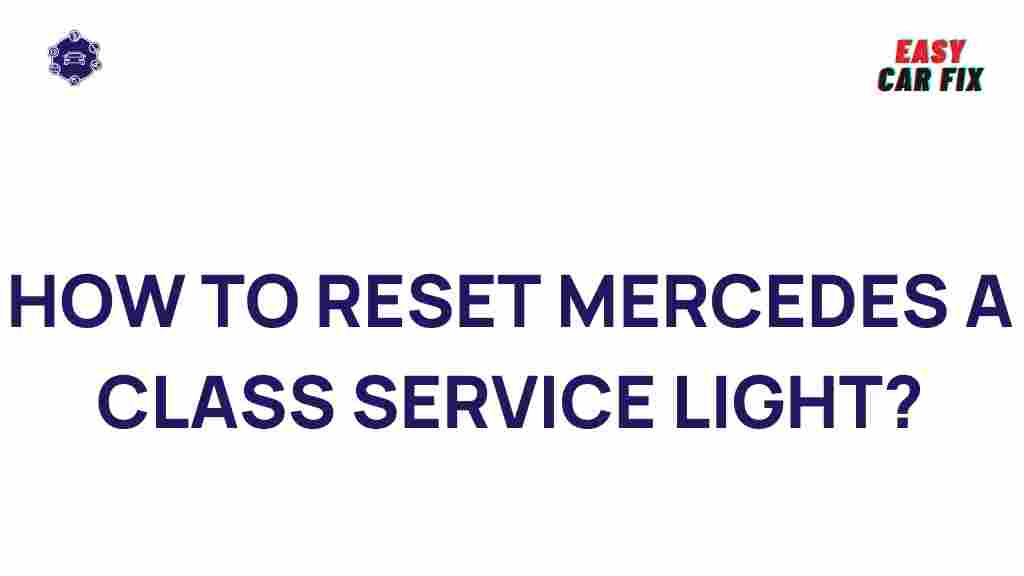 mercedes-a-class-service-light-reset