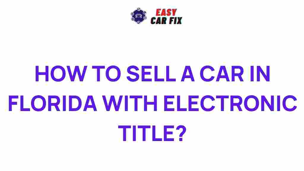 selling-car-electronic-title-florida