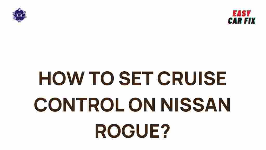 nissan-rogue-cruise-control-tips