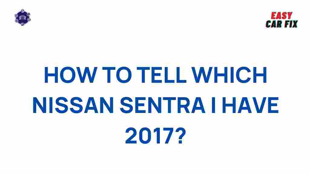 decoding-nissan-sentra-2017-model