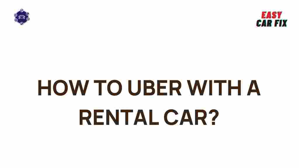 renting-car-for-uber-success