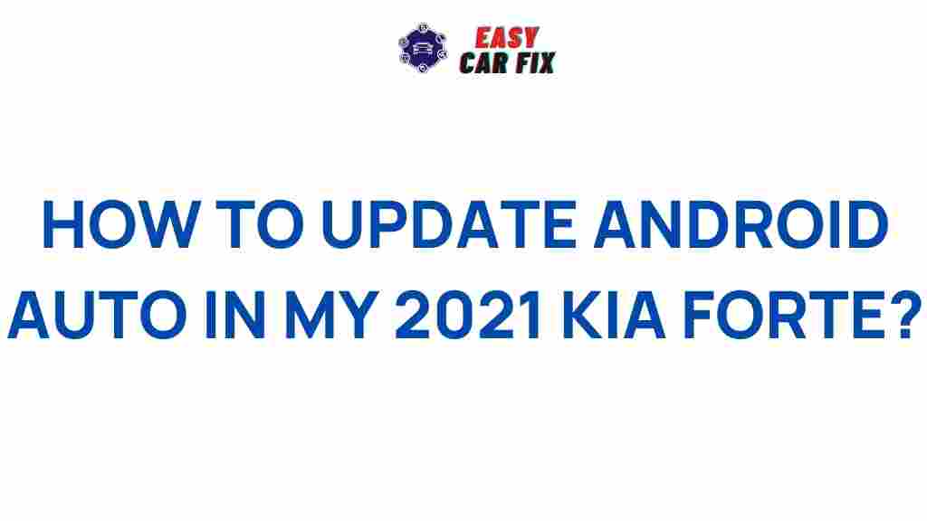 android-auto-updates-2021-kia-forte