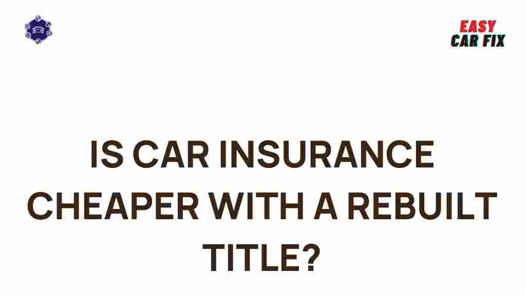 benefits-of-rebuilt-title-car-insurance