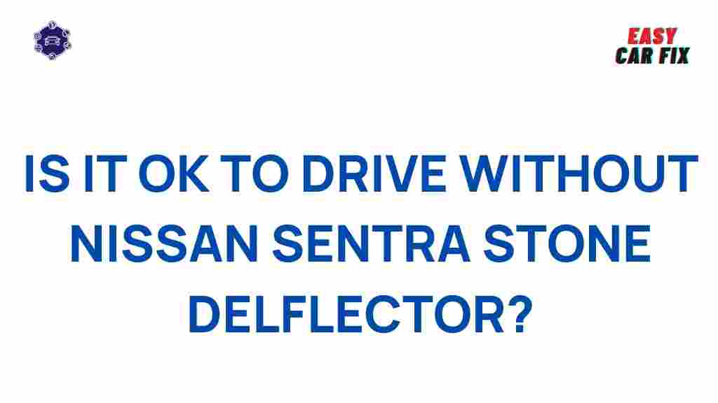 driving-without-nissan-sentra-stone-deflector