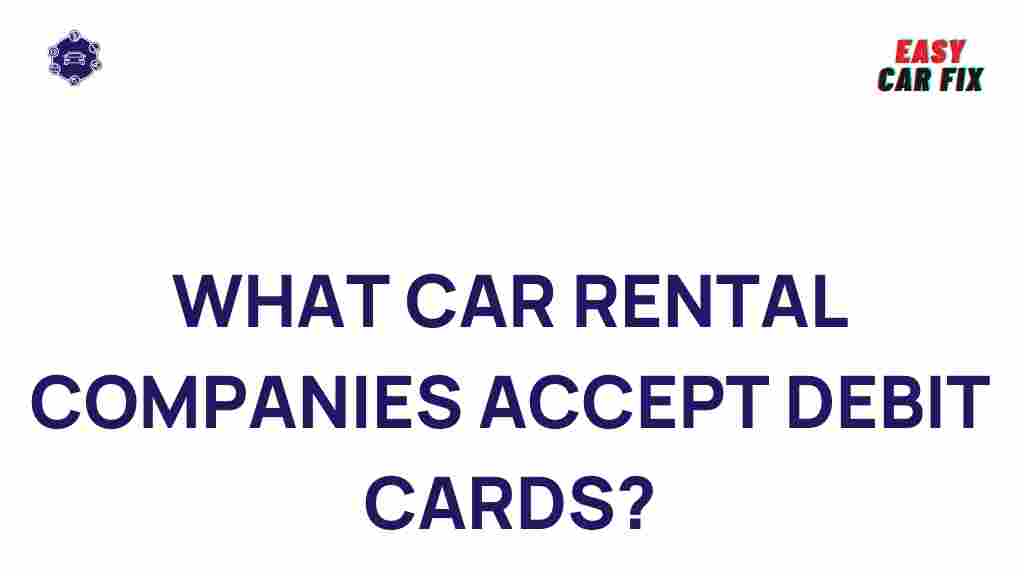 car-rental-companies-debit-cards