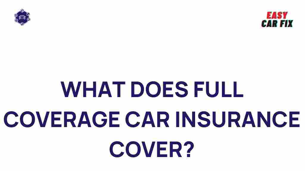 full-coverage-car-insurance-explained