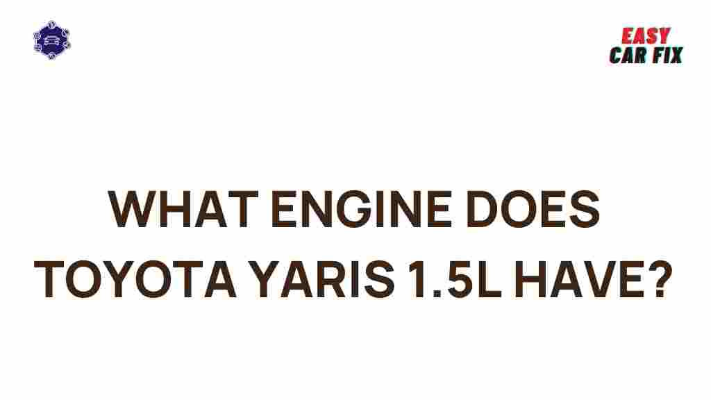 toyota-yaris-1.5l-engine