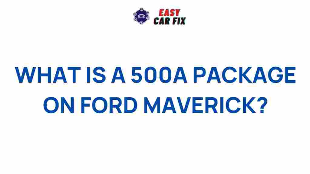 ford-maverick-500a-package