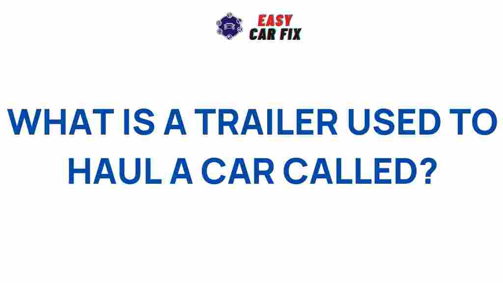 trailer-used-to-haul-car