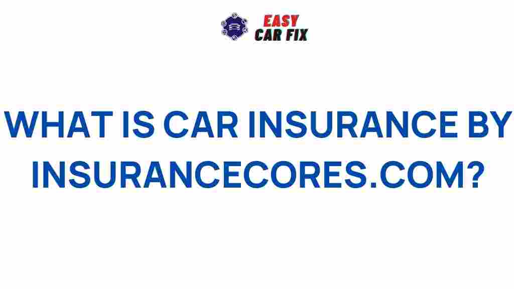 car-insurance-guide-insurancecores