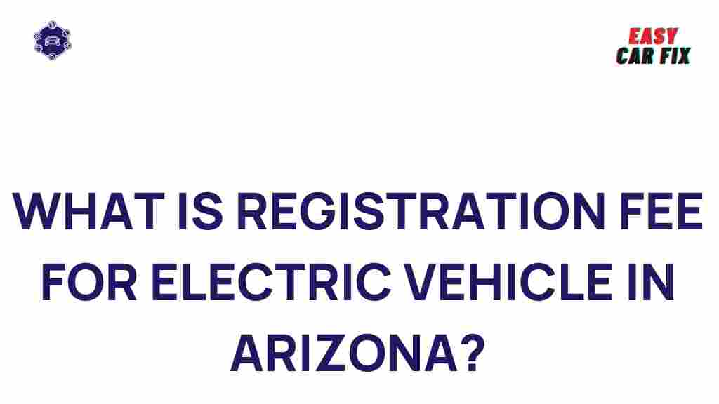 arizona-electric-vehicle-registration-fees