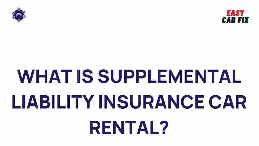 car-rental-supplemental-liability-insurance