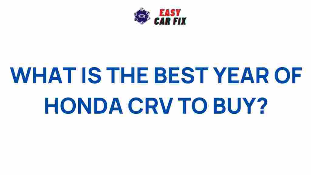 best-year-honda-crv-buy