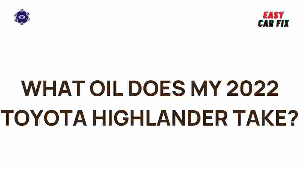 best-oil-2022-toyota-highlander