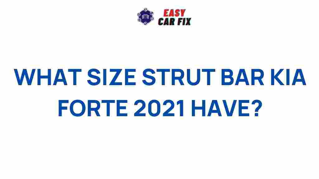 kia-forte-2021-strut-bar-size