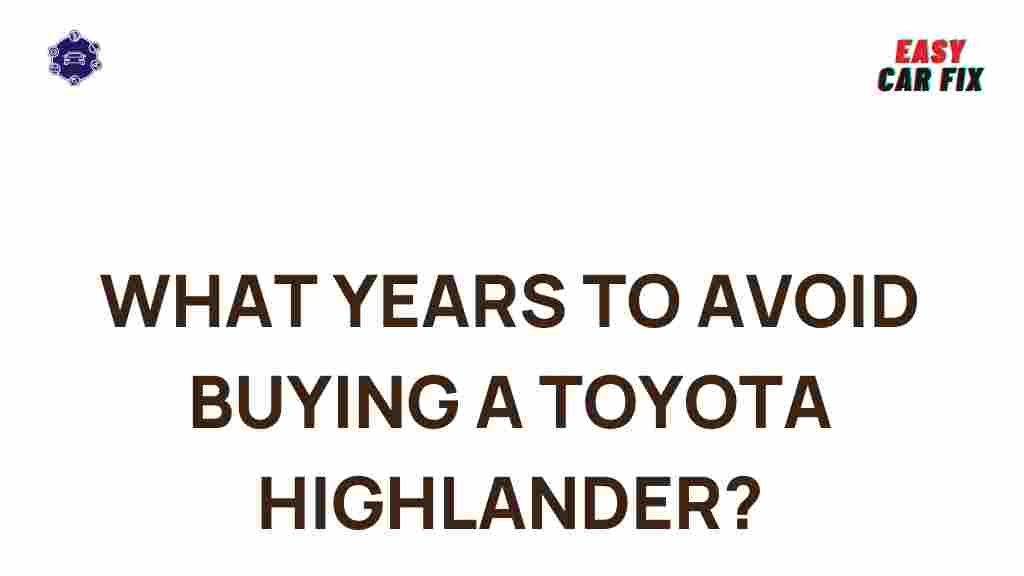toyota-highlander-model-years-avoid
