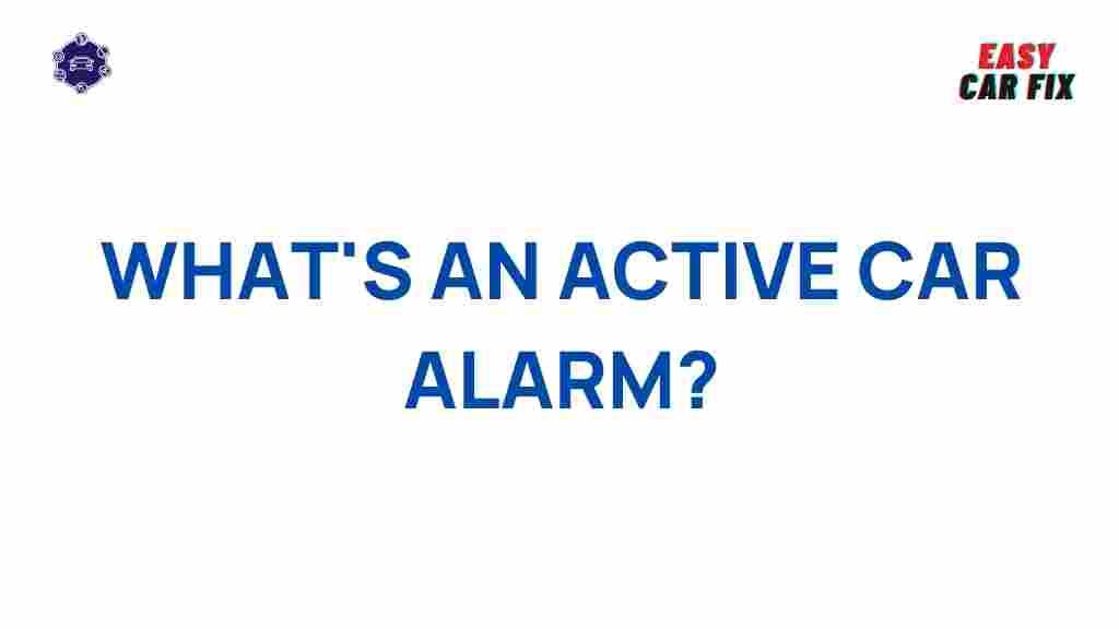 active-car-alarms-explained