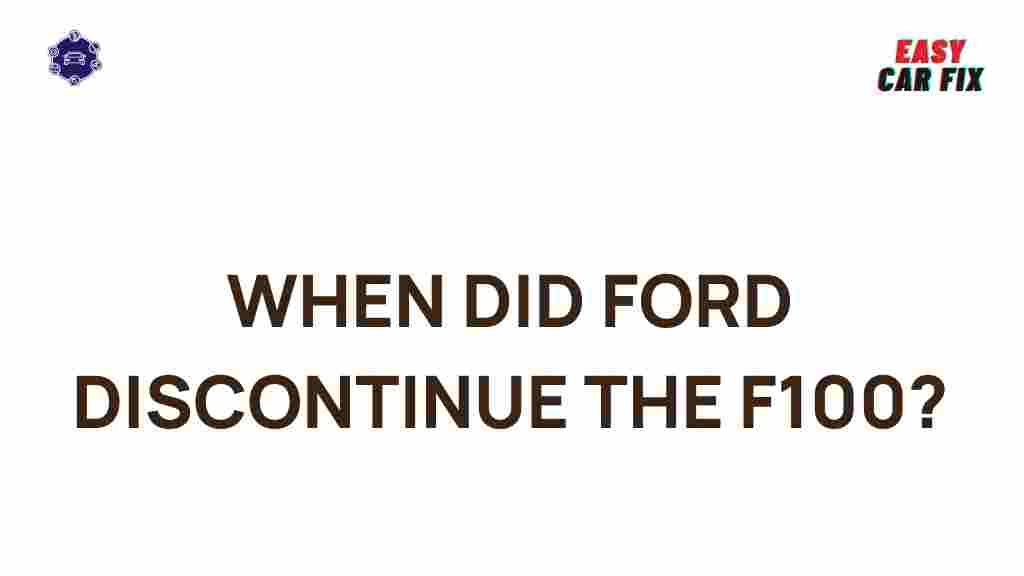 ford-discontinue-f100