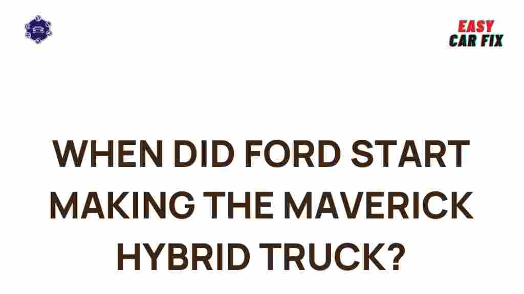 ford-maverick-hybrid-truck-history