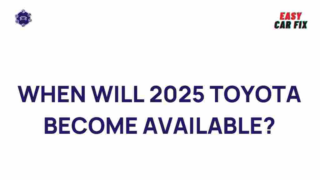 2025-toyota-arrival