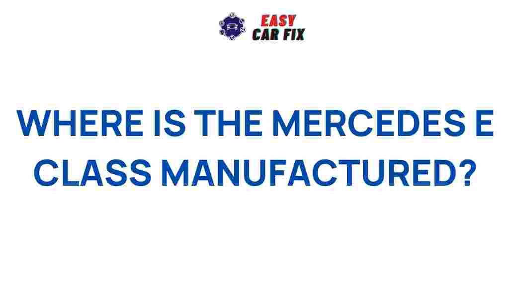 mercedes-e-class-manufacture