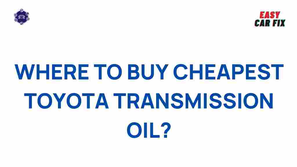 best-deals-toyota-transmission-oil