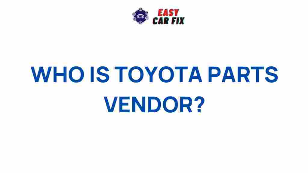 toyota-parts-vendors-reliable-quality