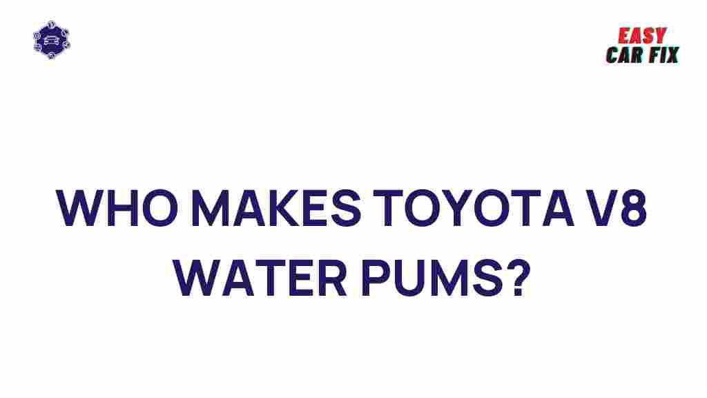 toyota-v8-water-pumps