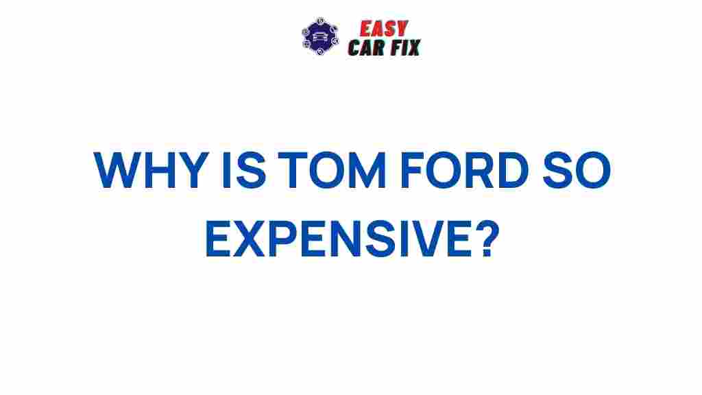 tom-ford-luxury-pricing